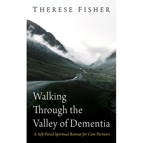 Walking Through the Valley of Dementia