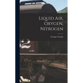 Liquid air, Oxygen, Nitrogen