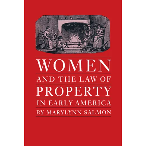 Women and the Law of Property in Early America