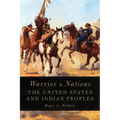 Warrior Nations: The United States and Indian Peoples