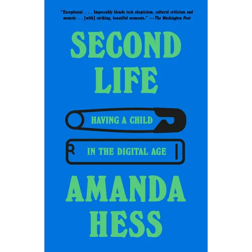 Second Life: Having a Child in the Digital Age