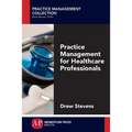 Practice Management for Healthcare Professionals