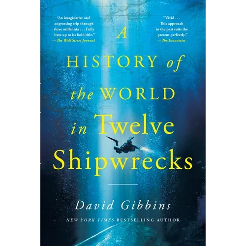 A History of the World in Twelve Shipwrecks
