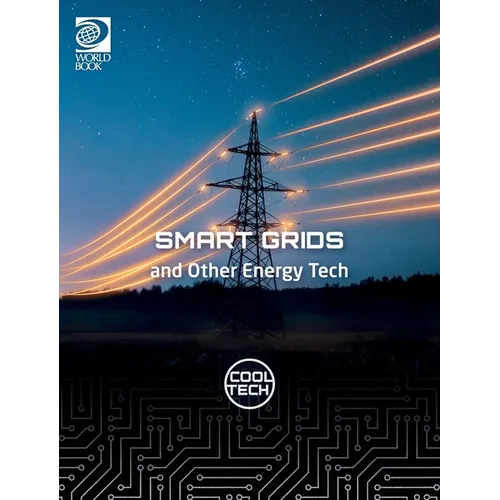 Cool Tech 2: Smart Grids and Other Energy Tech