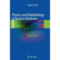 Physics and Radiobiology of Nuclear Medicine