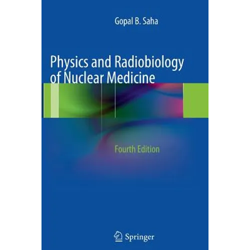 Physics and Radiobiology of Nuclear Medicine