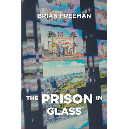 The PRISON in Glass