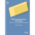 State Corporate Control in Transition: Poland in a Comparative Perspective