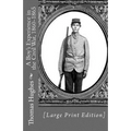 A Boy's Experience in the Civil War, 1860-1865 [Large Print Edition]