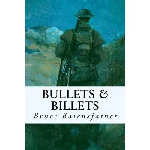 Bullets & Billets
