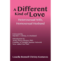 A Different Kind of Love: Heterosexual Wife, Homosexual Husband