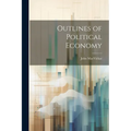 Outlines of Political Economy
