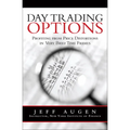 Day Trading Options: Profiting from Price Distortions in Very Brief Time Frames
