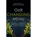 Our Changing Menu: Climate Change and the Foods We Love and Need
