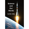 Science and Our Words