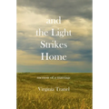 and the Light Strikes Home