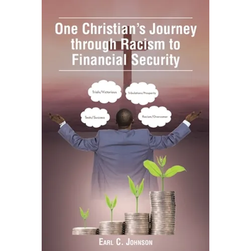 One Christian's Journey through Racism to Financial Security