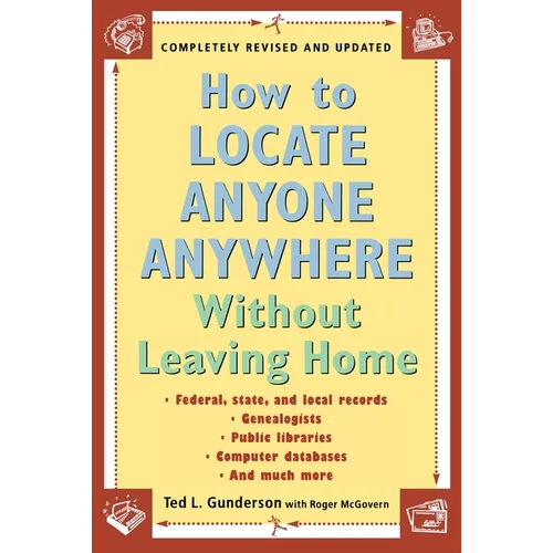 How to Locate Anyone Anywhere: Without Leaving Home
