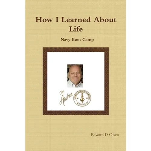 How I Learned About Life: Navy Boot Camp