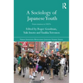A Sociology of Japanese Youth: From Returnees to NEETs