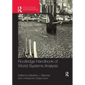 Routledge Handbook of World-Systems Analysis