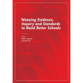 Weaving Evidence, Inquiry and Standards to Build Better Schools
