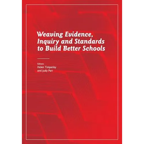 Weaving Evidence, Inquiry and Standards to Build Better Schools