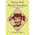 Henry L. Brunk and Brunk's Comedians: Tent Repertoire Empire of the Southwest