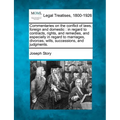 Commentaries on the conflict of laws, foreign and domestic: in regard to contracts, rights, and remedies, and especially in regard to marriages, divor