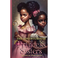 The Adventures Of the Princess Sisters