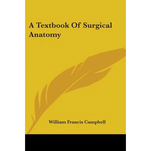 A Textbook Of Surgical Anatomy
