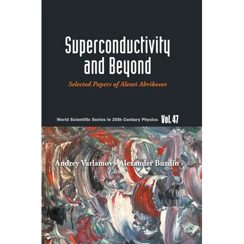 Superconductivity and Beyond