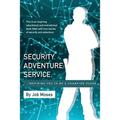 Security Adventure Service: Inspiring You to be a Champion Guard