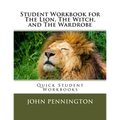 Student Workbook for The Lion, The Witch, and The Wardrobe: Quick Student Workbooks