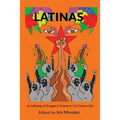 Latinas: Struggles & Protests in 21st Century USA