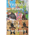 Yearnful Raves: 50 Poems