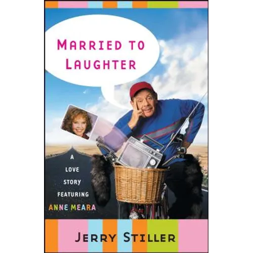 Married to Laughter: A Love Story Featuring Anne Meara