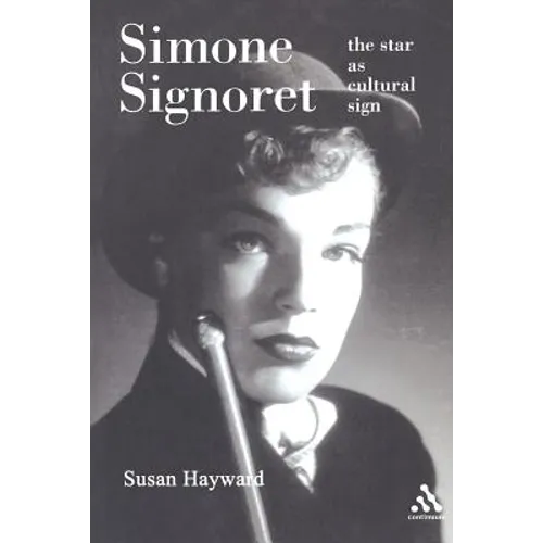 Simone Signoret: The Star as Cultural Sign