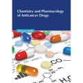 Chemistry and Pharmacology of Anticancer Drugs