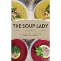 THE SOUP LADY Cook Book