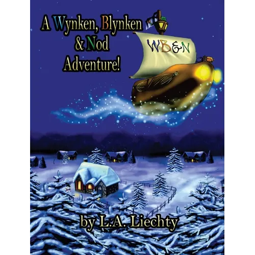 A Wynken, Blynken & Nod Adventure!