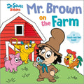 Mr. Brown on the Farm with Dr. Seuss Babies: A Touch and Feel Board Book