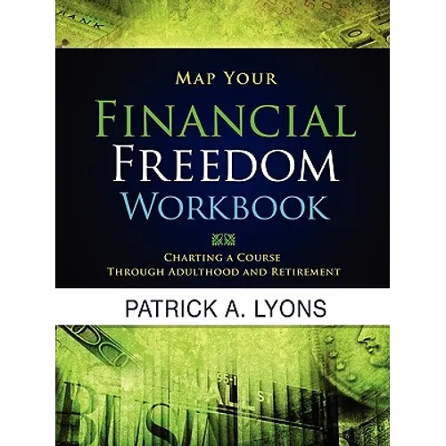 Map Your Financial Freedom Workbook