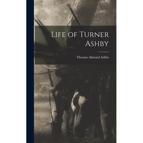 Life of Turner Ashby