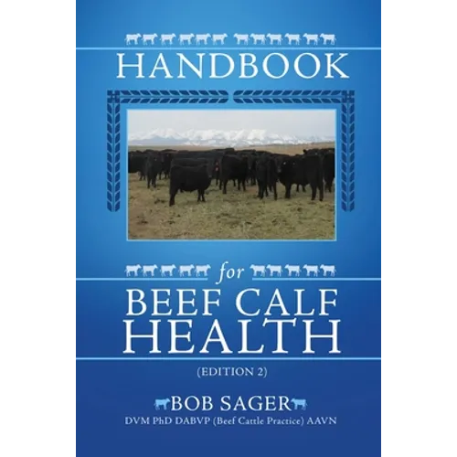Handbook for Beef Calf Health (Edition 2)