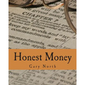 Honest Money (Large Print Edition): The Biblical Blueprint for Money and Banking