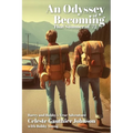 An Odyssey of Becoming: That Summer Of '72