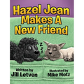 Hazel Jean Makes a New Friend