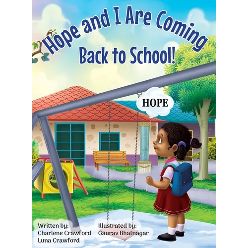 Hope and I Are Coming Back to School