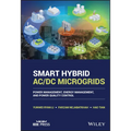Smart Hybrid AC/DC Microgrids: Power Management, Energy Management, and Power Quality Control